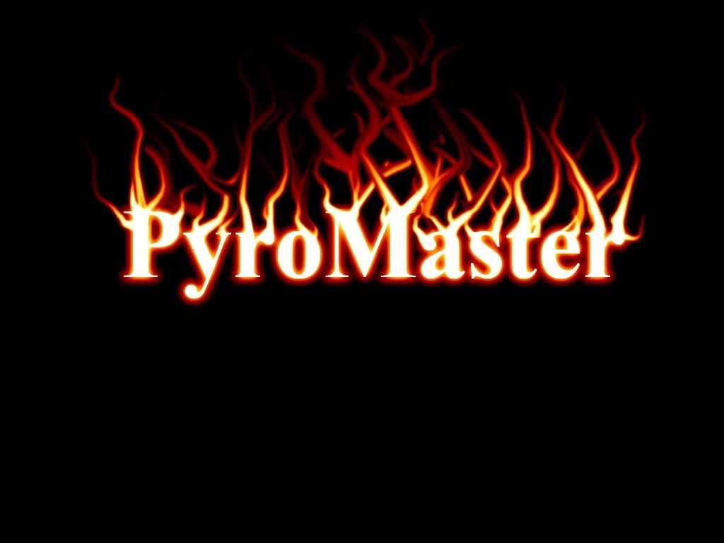 j PyroMaster "log" by: n. Kinek hogy tetszik? (Haveri alapon csinltam, de ennek mg ra lesz:D naj lehet, hogy nem. Vagy mgis?)